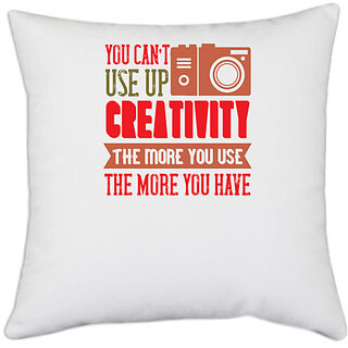                       UDNAG White Polyester 'Cameraman | YOU CANT use up creativity' Pillow Cover [16 Inch X 16 Inch]                                              