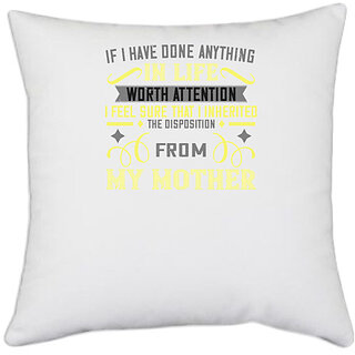                       UDNAG White Polyester 'Mother | If I have done anything' Pillow Cover [16 Inch X 16 Inch]                                              