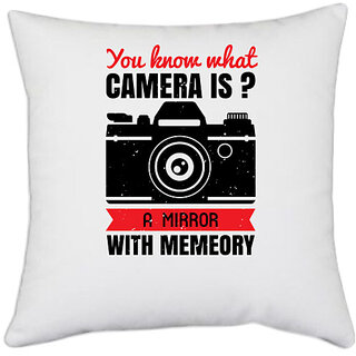                       UDNAG White Polyester 'Cameraman | You know what CAMERA IS' Pillow Cover [16 Inch X 16 Inch]                                              
