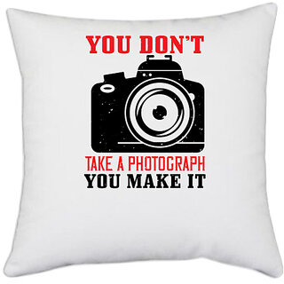                      UDNAG White Polyester 'Cameraman | YOU DON'T TAKE A PHOTOGRAPH' Pillow Cover [16 Inch X 16 Inch]                                              
