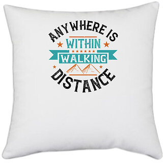                       UDNAG White Polyester 'Adventure | Anywhere is 'within walking distance' Pillow Cover [16 Inch X 16 Inch]                                              