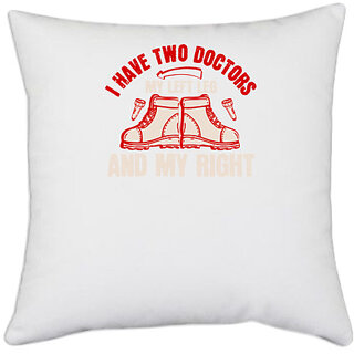                       UDNAG White Polyester 'Adventure | I have two doctors, my left leg and my right' Pillow Cover [16 Inch X 16 Inch]                                              