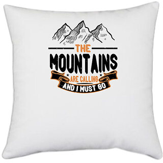                      UDNAG White Polyester 'Adventure | The mountains are calling and I must go' Pillow Cover [16 Inch X 16 Inch]                                              