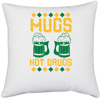                       UDNAG White Polyester 'Beer | mugs not' Pillow Cover [16 Inch X 16 Inch]                                              