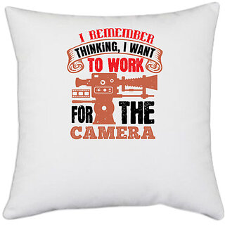                      UDNAG White Polyester 'Cameraman | I REMEMBER THINKING I WANT' Pillow Cover [16 Inch X 16 Inch]                                              