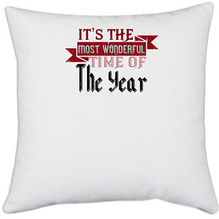                       UDNAG White Polyester 'Good Time | It's the most wonderful time of the year 2' Pillow Cover [16 Inch X 16 Inch]                                              