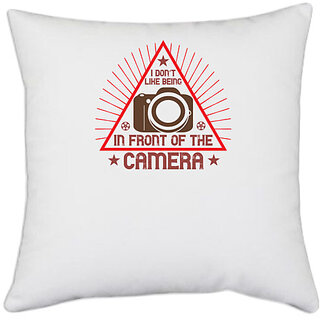                       UDNAG White Polyester 'Cameraman | I don't LIKE BEING' Pillow Cover [16 Inch X 16 Inch]                                              