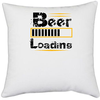                       UDNAG White Polyester 'Beer | Beer Loading' Pillow Cover [16 Inch X 16 Inch]                                              