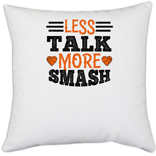                       UDNAG White Polyester 'Basketball | Less talk, more smash' Pillow Cover [16 Inch X 16 Inch]                                              