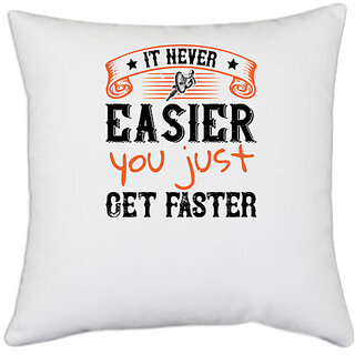                       UDNAG White Polyester 'Cycling | It never easier you just get faster' Pillow Cover [16 Inch X 16 Inch]                                              