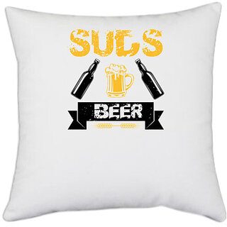                       UDNAG White Polyester 'Beer | SUDS BEER' Pillow Cover [16 Inch X 16 Inch]                                              