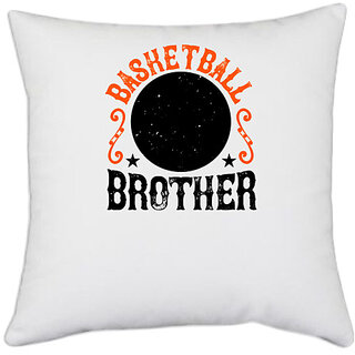                       UDNAG White Polyester 'Basketball | Basketball brother' Pillow Cover [16 Inch X 16 Inch]                                              