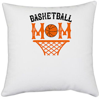                      UDNAG White Polyester 'Mother | Basketball mom 2' Pillow Cover [16 Inch X 16 Inch]                                              