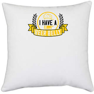                      UDNAG White Polyester 'Beer | I have a beer belly' Pillow Cover [16 Inch X 16 Inch]                                              