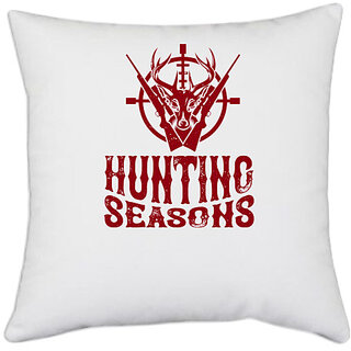                       UDNAG White Polyester 'Hunting | Hunting seasons' Pillow Cover [16 Inch X 16 Inch]                                              