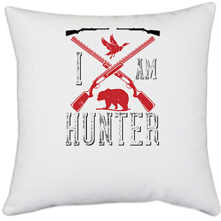                       UDNAG White Polyester 'Hunting | i am hunter' Pillow Cover [16 Inch X 16 Inch]                                              