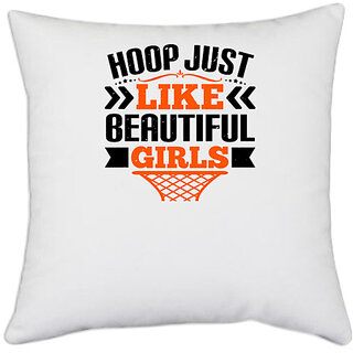                      UDNAG White Polyester 'Mother | Hoop just like beautiful girls' Pillow Cover [16 Inch X 16 Inch]                                              