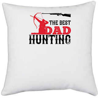                       UDNAG White Polyester 'Hunting | the best hunting' Pillow Cover [16 Inch X 16 Inch]                                              