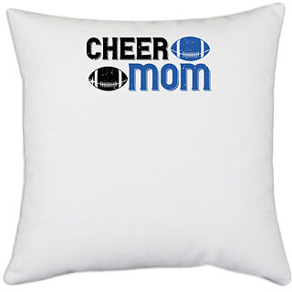                       UDNAG White Polyester 'Mother | Cheer mom copy 2' Pillow Cover [16 Inch X 16 Inch]                                              