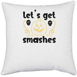                       UDNAG White Polyester 'Witch | lets get smashes' Pillow Cover [16 Inch X 16 Inch]                                              