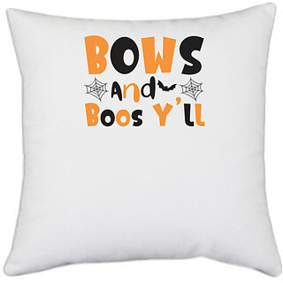                       UDNAG White Polyester 'Witch | bows and boos yll' Pillow Cover [16 Inch X 16 Inch]                                              