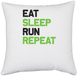                      UDNAG White Polyester 'Running | Eat sleep copy' Pillow Cover [16 Inch X 16 Inch]                                              
