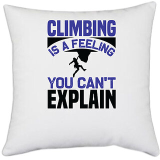                       UDNAG White Polyester 'Climbing | Climbing is a' Pillow Cover [16 Inch X 16 Inch]                                              