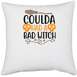                       UDNAG White Polyester 'Witch | coulda had a bad witch' Pillow Cover [16 Inch X 16 Inch]                                              