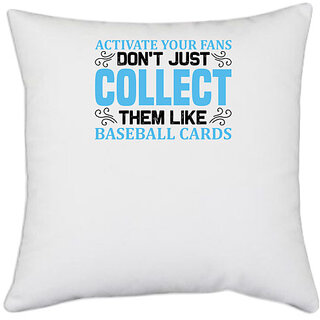                       UDNAG White Polyester 'Fans | Activate your' Pillow Cover [16 Inch X 16 Inch]                                              