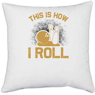                       UDNAG White Polyester 'Bowling | This is' Pillow Cover [16 Inch X 16 Inch]                                              