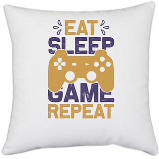                       UDNAG White Polyester 'Gaming | Eat sleep copy 3' Pillow Cover [16 Inch X 16 Inch]                                              