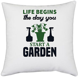                       UDNAG White Polyester 'Garden | Life begins' Pillow Cover [16 Inch X 16 Inch]                                              