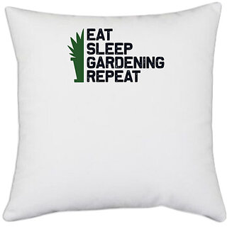                       UDNAG White Polyester 'Garden | Eat sleep' Pillow Cover [16 Inch X 16 Inch]                                              
