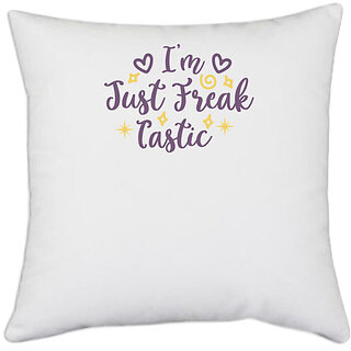                       UDNAG White Polyester 'Halloween | Im just Freak tastic copy' Pillow Cover [16 Inch X 16 Inch]                                              