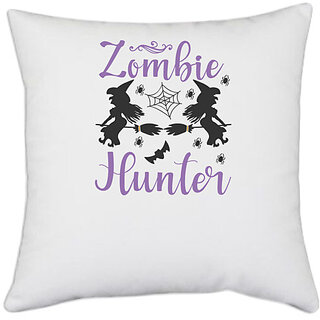                       UDNAG White Polyester 'Zombie | Zombie Hunter copy' Pillow Cover [16 Inch X 16 Inch]                                              