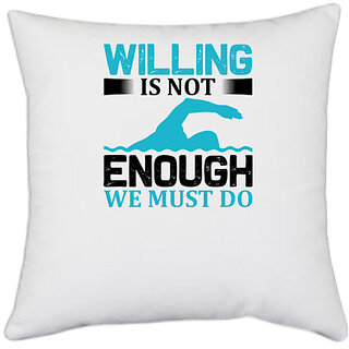                       UDNAG White Polyester 'Swimming | Willing' Pillow Cover [16 Inch X 16 Inch]                                              