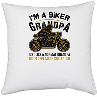                       UDNAG White Polyester 'Grand Father | I'm a biker' Pillow Cover [16 Inch X 16 Inch]                                              