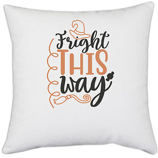                      UDNAG White Polyester 'Halloween | Fright this way' Pillow Cover [16 Inch X 16 Inch]                                              