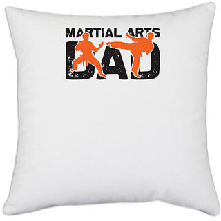                       UDNAG White Polyester 'Father | Martial arts dad' Pillow Cover [16 Inch X 16 Inch]                                              