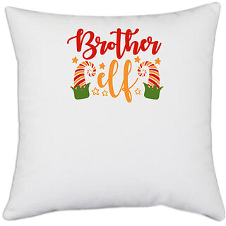                       UDNAG White Polyester 'Brother | Brother elf' Pillow Cover [16 Inch X 16 Inch]                                              