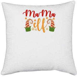                       UDNAG White Polyester 'Mother | Mama elf' Pillow Cover [16 Inch X 16 Inch]                                              