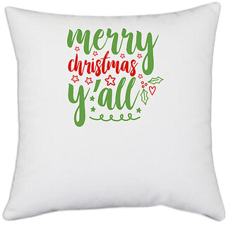                       UDNAG White Polyester 'Christmas | merry chrismas yall' Pillow Cover [16 Inch X 16 Inch]                                              