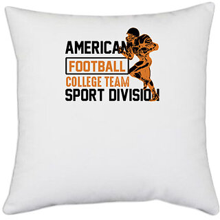                       UDNAG White Polyester 'Football | American Football college' Pillow Cover [16 Inch X 16 Inch]                                              