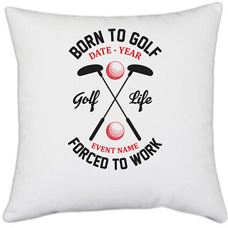                       UDNAG White Polyester 'Golf | Born' Pillow Cover [16 Inch X 16 Inch]                                              