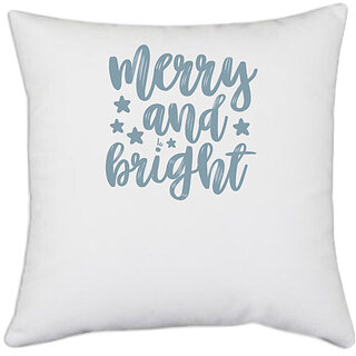                       UDNAG White Polyester 'Christmas | merry and bright3' Pillow Cover [16 Inch X 16 Inch]                                              