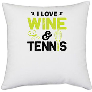                       UDNAG White Polyester 'Tennis | I love copy 4' Pillow Cover [16 Inch X 16 Inch]                                              