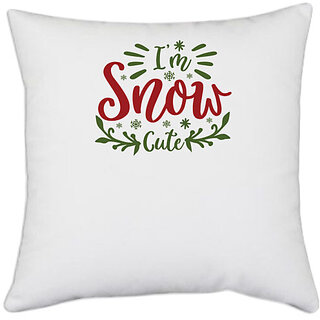                       UDNAG White Polyester 'Christmas | i'm snow cute' Pillow Cover [16 Inch X 16 Inch]                                              
