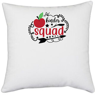                       UDNAG White Polyester 'Kinder | kinder squad' Pillow Cover [16 Inch X 16 Inch]                                              