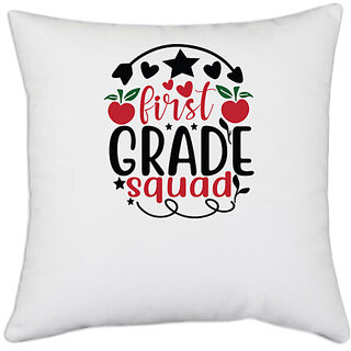                       UDNAG White Polyester 'Teacher Student | 1st grade squad' Pillow Cover [16 Inch X 16 Inch]                                              