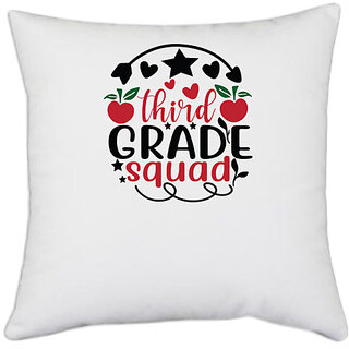                      UDNAG White Polyester 'Teacher Student | Third grade squad' Pillow Cover [16 Inch X 16 Inch]                                              